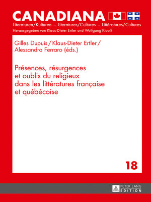 cover image of Présences, résurgences et oublis du religieux dans les littératures française et québécoise